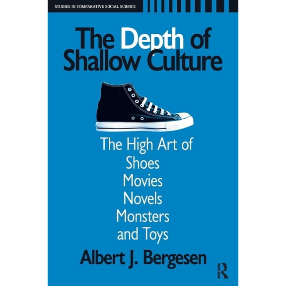 Pre-Owned Depth of Shallow Culture: The High Art of Shoes, Movies, Novels, Monsters, and Toys (Paperback) 1594512744 9781594512742