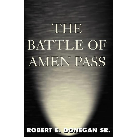 The Battle of Amen Pass