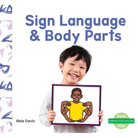 Everyday Sign Language Set 2 Sign Language & Body Parts, (Hardcover)