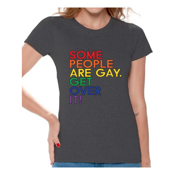 Awkward Styles Gray T Shirt Some People are Gay Get Over It Shirt for Women Gray Shirt for Women Gay Love Shirt LGBT T-Shirt Shirts for Women Gay Pride T-Shirt Gay Flag Shirts Gay T Shirt