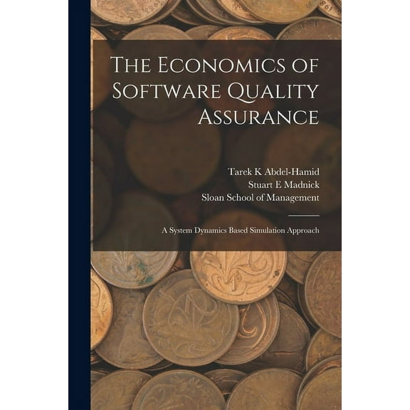 The Economics of Software Quality Assurance (Paperback)