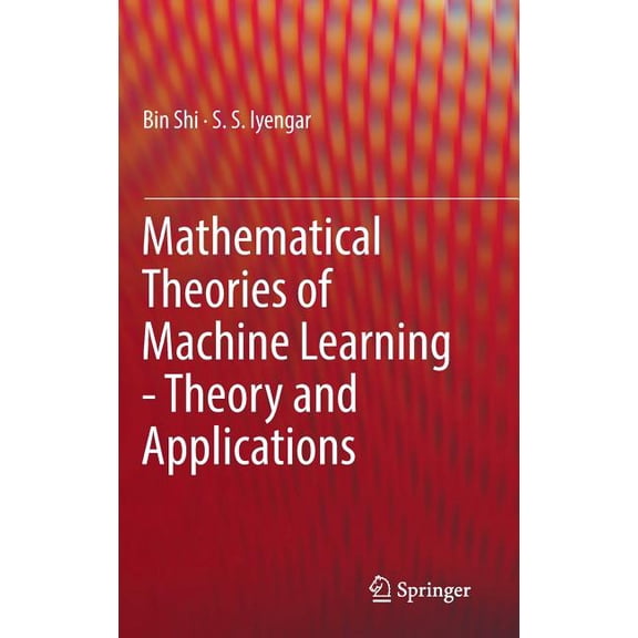 Mathematical Theories of Machine Learning - Theory and Applications, (Hardcover)
