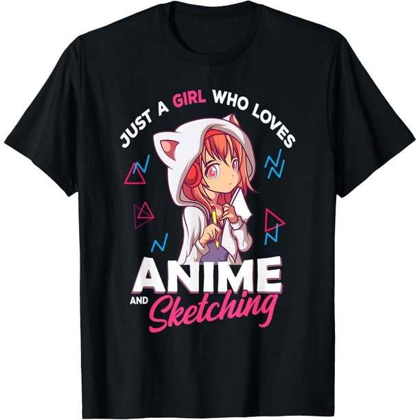 Just A Girl Who Loves Anime and Sketching Otaku Anime Merch Camiseta