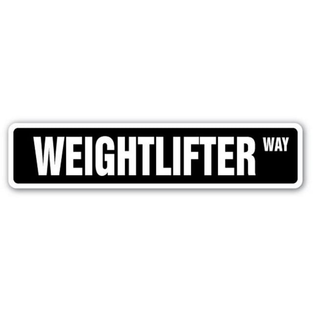 SignMission SS-Weightlifter 4 x 18 in. Weightlifter Street Sign