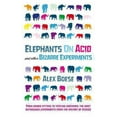 thumbnail image 1 of Pre-Owned Elephants on Acid: And Other Bizarre Experiments (Paperback) 0752226746 9780752226743, 1 of 1