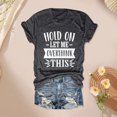 thumbnail image 2 of Trendfront Womens Hold On Let Me Overthink Graphic T Shirt Funny Sarcastic Sayings Tee Crewneck Short Sleeve Casual Summer Tops, 2 of 4