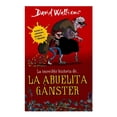 thumbnail image 1 of La Increíble Historia de la Abuelita Gánster Montena David Walliams, 1 of 2