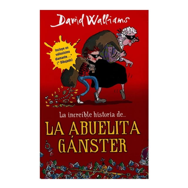 La Increíble Historia de la Abuelita Gánster Montena David Walliams