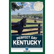 Perfect Day Kentucky (Paperback)