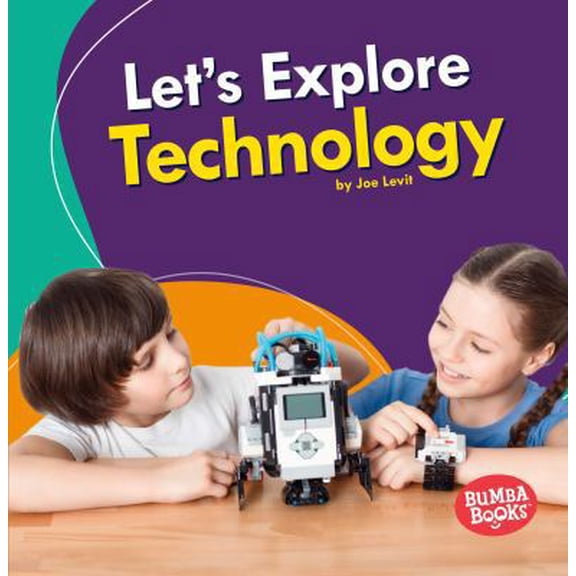 Pre-Owned Let's Explore Technology (Paperback) 154152702X 9781541527027