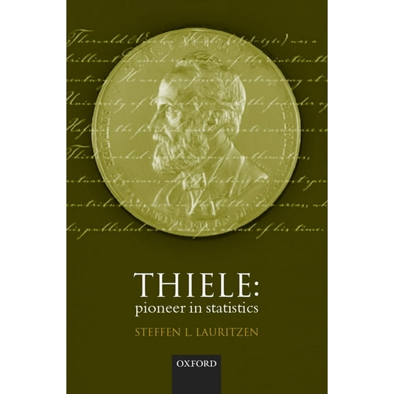 Thiele: Pioneer in Statistics, (Hardcover)