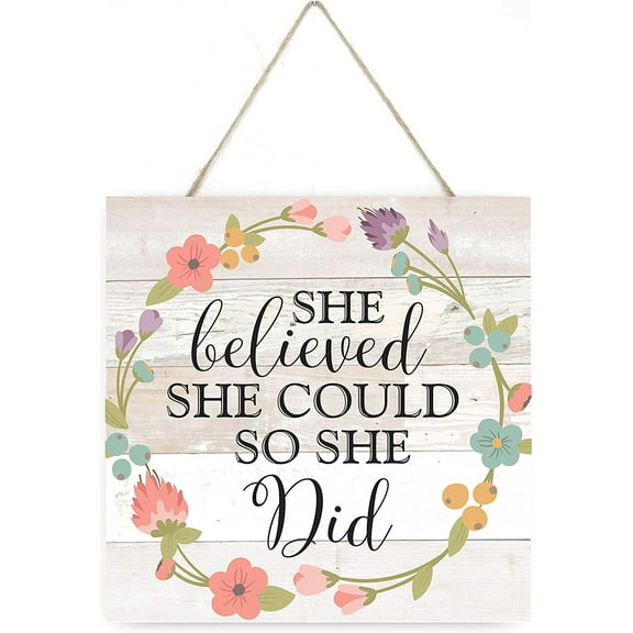 She Believed She Could So She Did Wooden Plank Sign 7.5x7.5