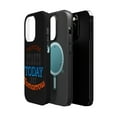 thumbnail image 2 of DistinctInk Tough Case for Apple iPhone 14 PRO (6.1" Screen), Compatible with MagSafe Charging - Future Starts Today Not Tomorrow, 2 of 6