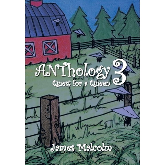 Anthology 3 Quest for a Queen: Quest for a Queen, (Hardcover)