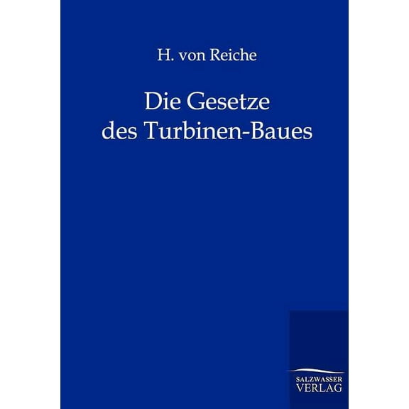 Die Gesetze Des Turbinen-Baues (Paperback)
