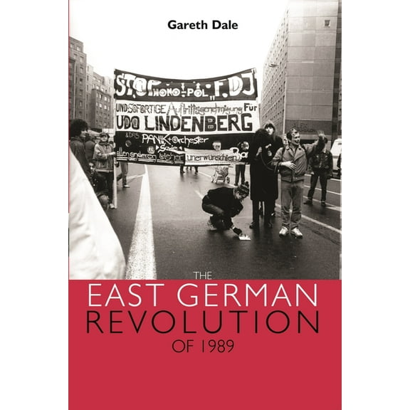 The East German Revolution of 1989, (Paperback)
