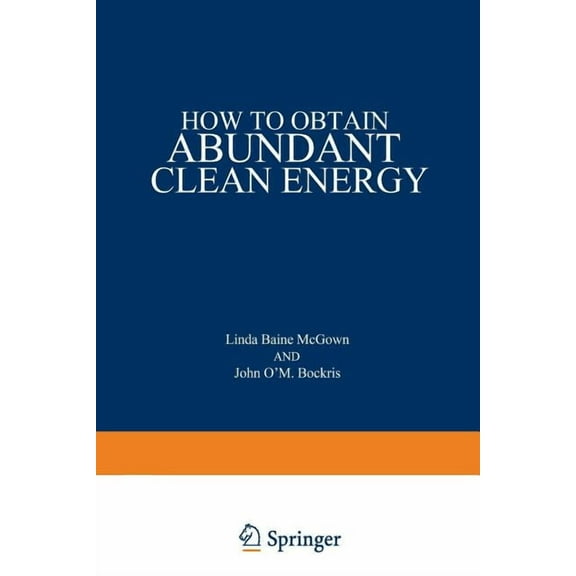 How to Obtain Abundant Clean Energy, (Paperback)