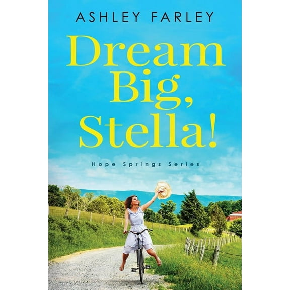 Hope Springs Dream Big, Stella!, Book 1, (Paperback)