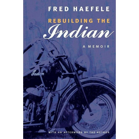 Rebuilding the Indian: A Memoir, (Paperback)