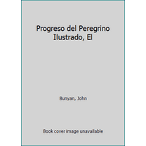 Pre-Owned Progreso del Peregrino Ilustrado, El (Paperback) 0825410967 9780825410963