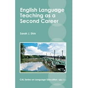 Cal Language Education: English Language Teaching as a Second Career (Paperback)