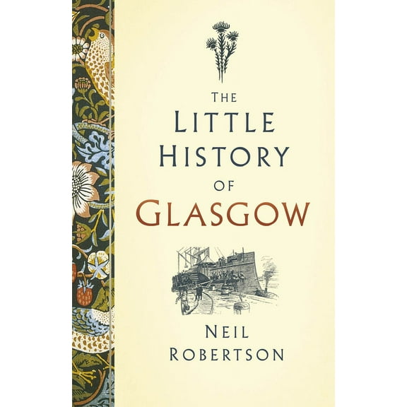 Little History of: The Little History of Glasgow (Hardcover)