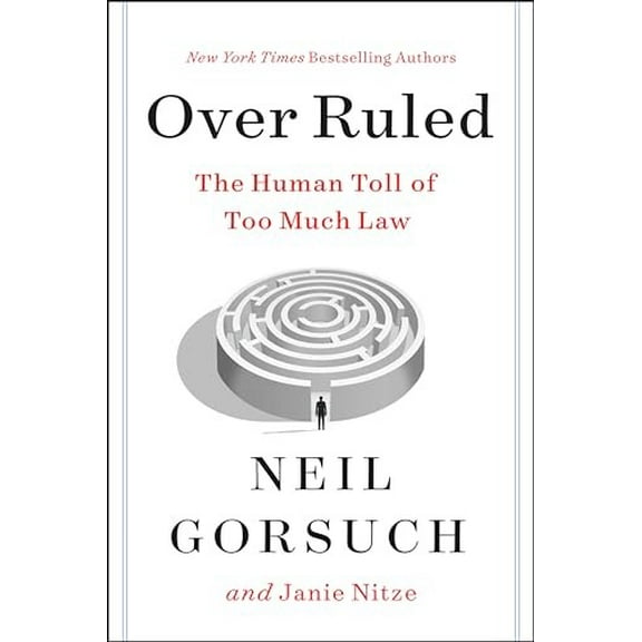Pre-Owned Over Ruled: The Human Toll of Too Much Law (Hardcover) 0063238470 9780063238473