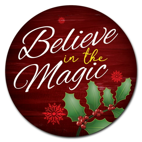 SignMission Circular Rigid Plastic Sign 12" Tall - Believe In The Magic | Plastic Sign |  Made in the USA