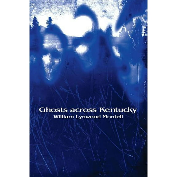 Ghosts Across Kentucky, (Paperback)