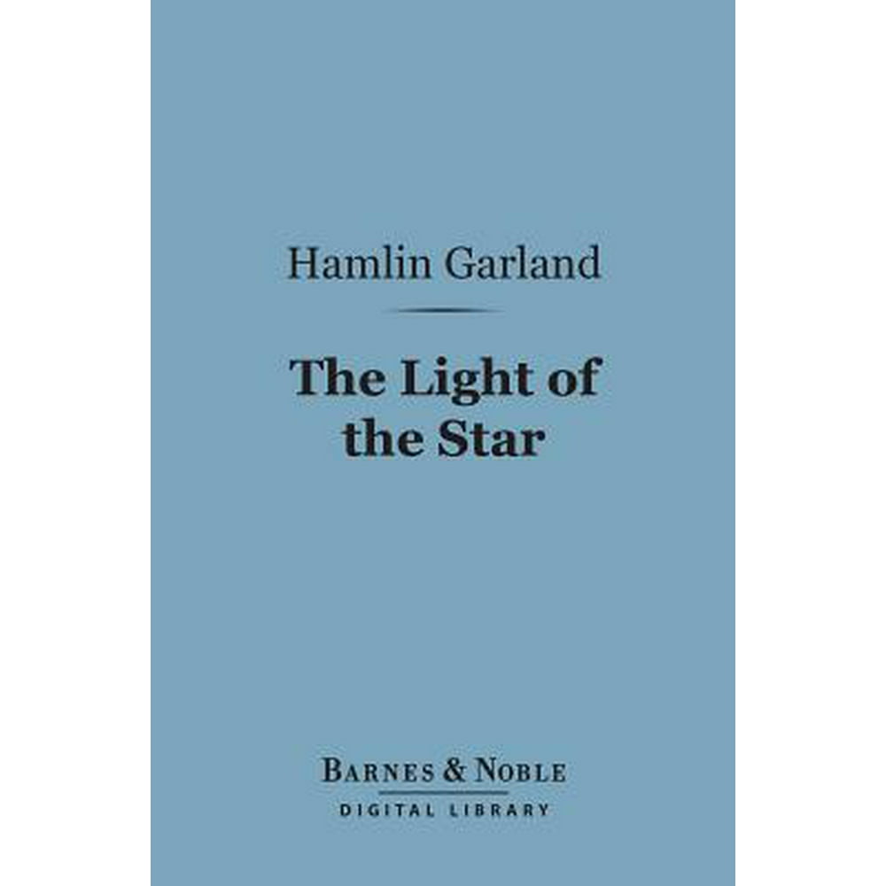 The Light of the Star (Barnes & Noble Digital Library) (eBook)