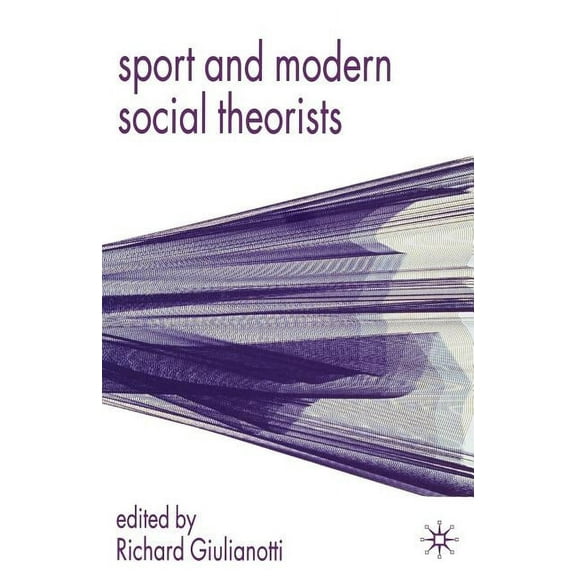 Sport and Modern Social Theorists, (Paperback)