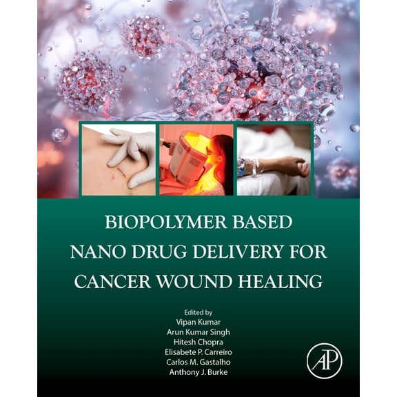 Biopolymer Based Nano Drug Delivery for Cancer Wound Healing, (Paperback)