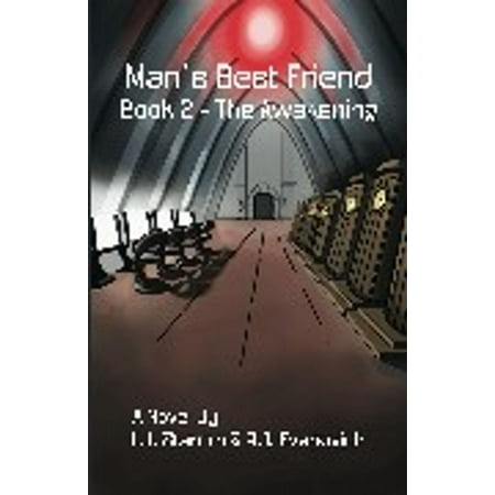 Man's Best Friend Book 2 - The Awakening - eBook