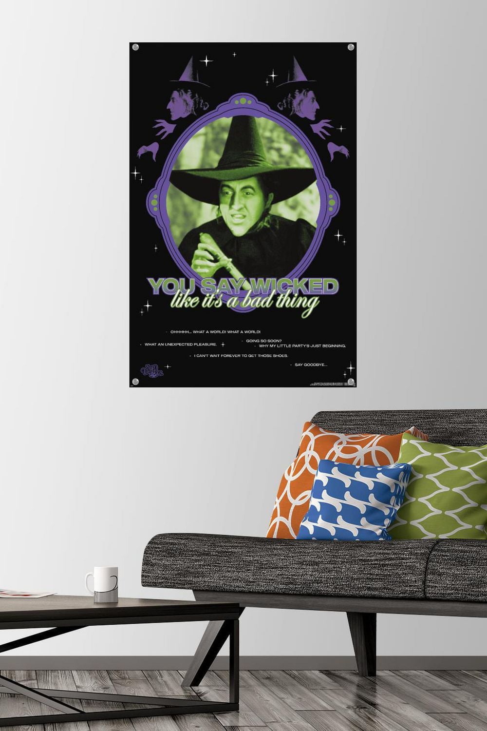 The Wizard Of Oz - You Say Wicked Wall Poster