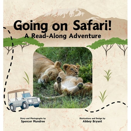 Going on Safari!: A Read-Along Adventure, (Hardcover)