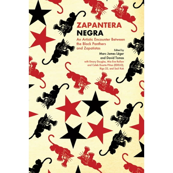 Zapantera Negra: An Artistic Encounter Between Black Panthers and Zapatistas (New & Updated Edition), (Paperback)