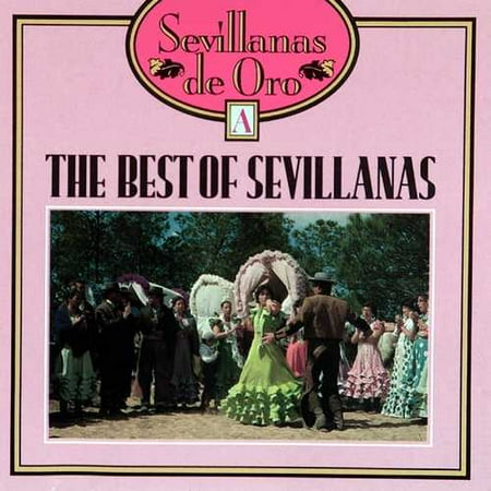 The Best Of Sevillanas Vol.1