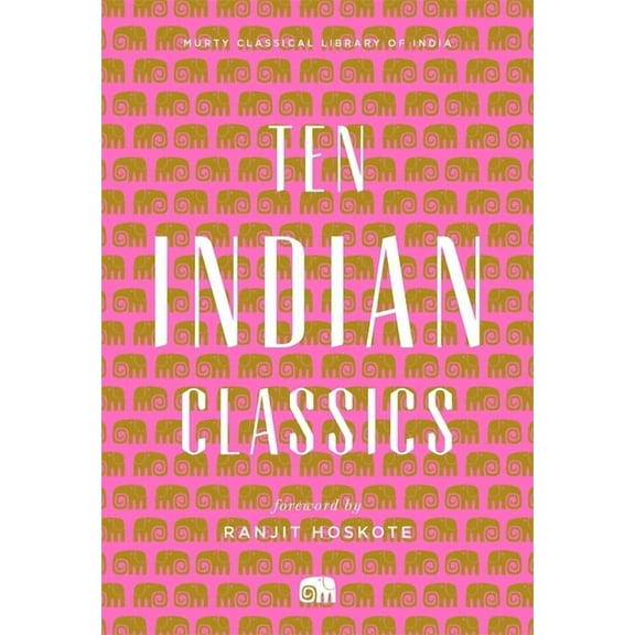 Murty Classical Library of India Ten Indian Classics, (Hardcover)