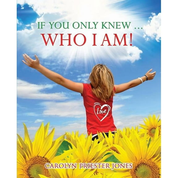 If You Only Knew ... Who I AM!, (Paperback)