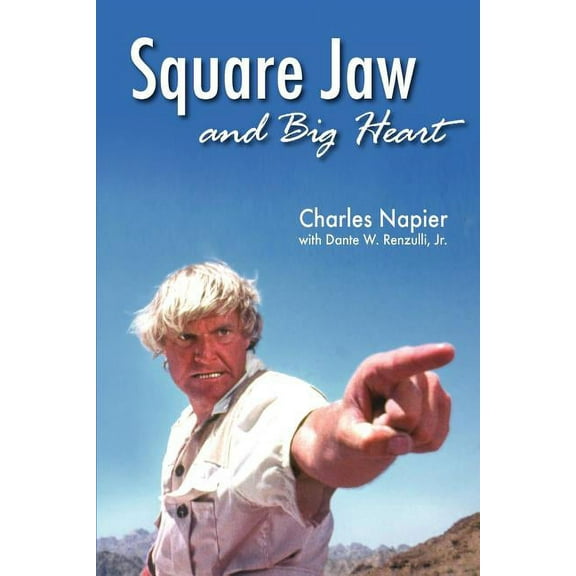 Square Jaw and Big Heart - The Life and Times of a Hollywood Actor, (Paperback)