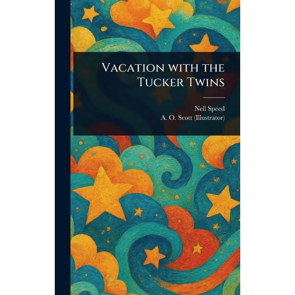 Vacation With the Tucker Twins, (Hardcover)