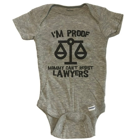 

I m Proof Mommy Can t Resist Lawyers Funny Lawyer Baby Bodysuit - Grey