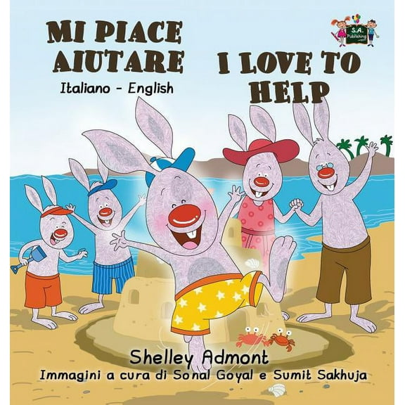 Italian English Bilingual Collection Mi piace aiutare I Love to Help: Italian English Bilingual Edition, (Hardcover)