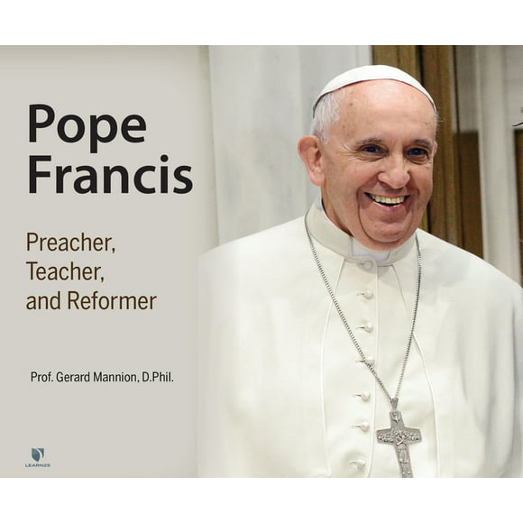 Pope Francis: Preacher, Teacher, and Reformer (Audiobook)