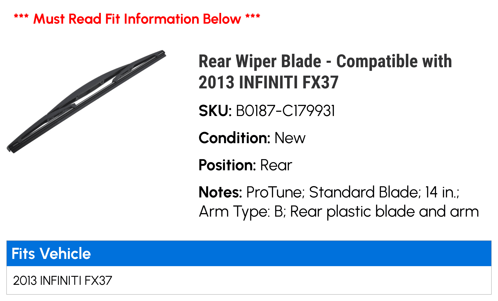 Rear Wiper Blade - Compatible with 2013 INFINITI FX37