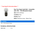 thumbnail image 2 of Rear Turn Signal Light Bulb - Compatible with 1995 - 1999 Mitsubishi Eclipse 1996 1997 1998, 2 of 2