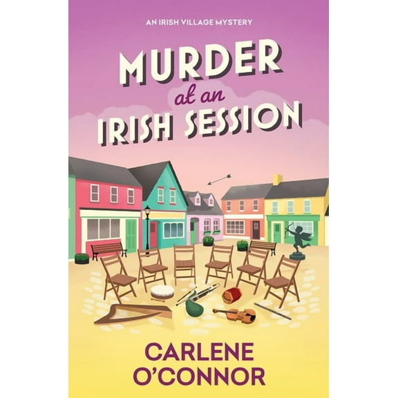 Irish Village Mystery Murder at an Irish Session, (Hardcover)