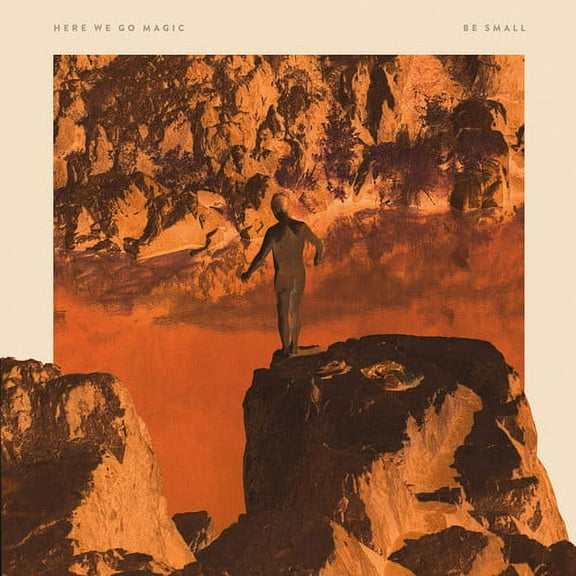 Here We Go Magic - Be Small - Music & Performance - CD