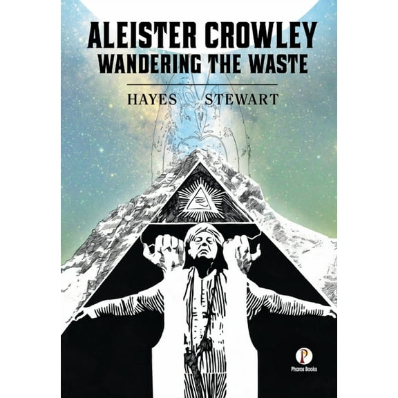 Aleister Crowley: Wandering the Waste (Paperback)