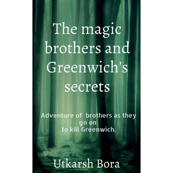The magic brothers and Greenwich's secrets, (Paperback)
